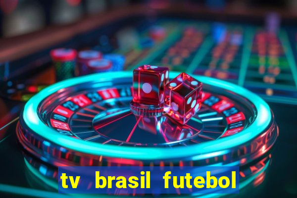 tv brasil futebol da hora